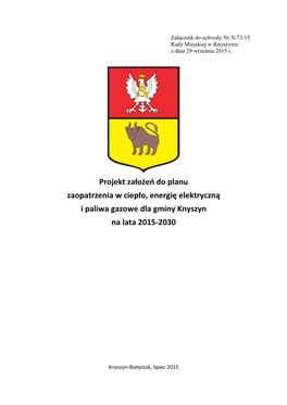 Projekt Założeń Do Planu Zaopatrzenia W Ciepło, Energię Elektryczną I Paliwa Gazowe Dla Gminy Knyszyn Na Lata 2015-2030