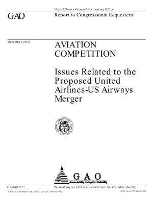 AVIATION COMPETITION Issues Related to the Proposed United Airlines-US Airways Merger
