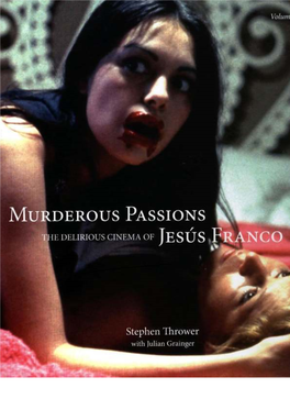 Murderous Passions: the Delirious Cinema of Jesus Franco, Volume 1: 1959–1974