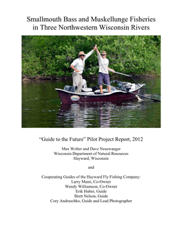 Smallmouth Bass and Muskellunge Fisheries in Three Northwestern Wisconsin Rivers