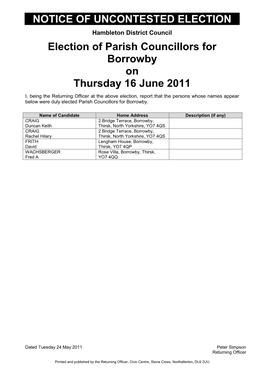 NOTICE of UNCONTESTED ELECTION Election of Parish Councillors for Borrowby on Thursday 16 June 2011