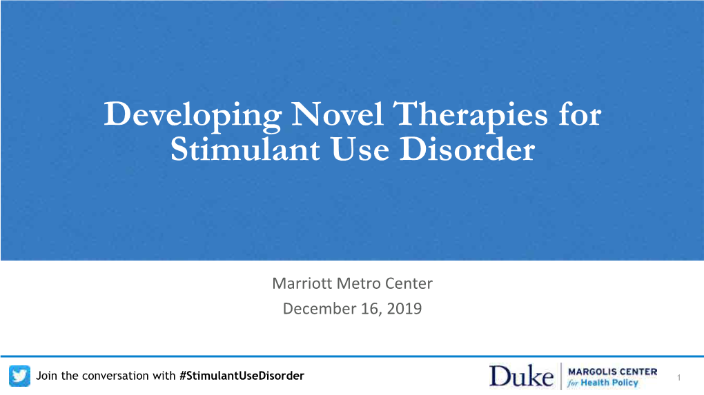 Developing Novel Therapies for Stimulant Use Disorder