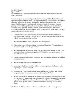 Psych150/ Ling155 Spring 2015 Review Questions: Speech Perception, Word Recognition, Sentence Processing, and Speech Production