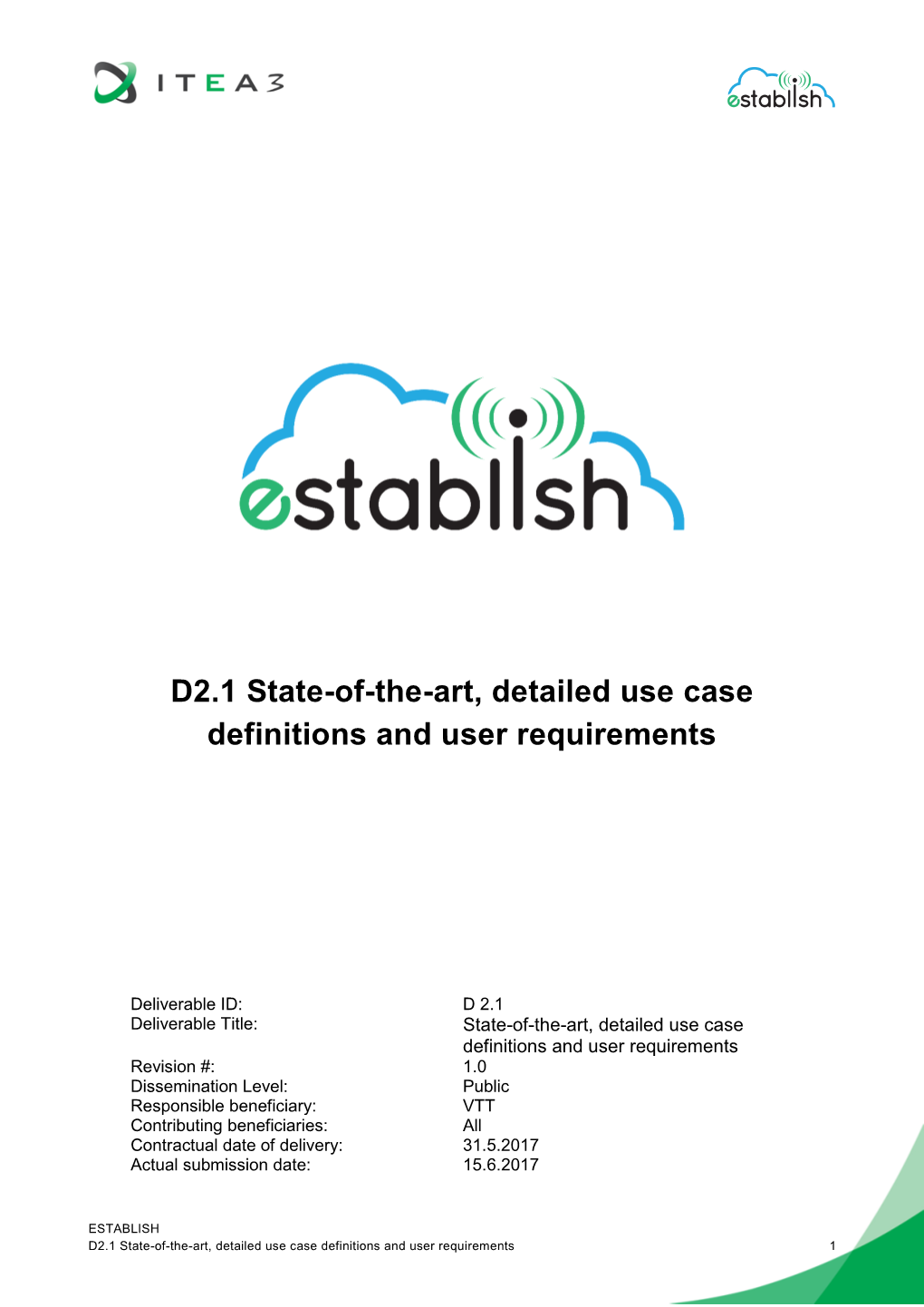 D2.1 State-Of-The-Art, Detailed Use Case Definitions and User Requirements