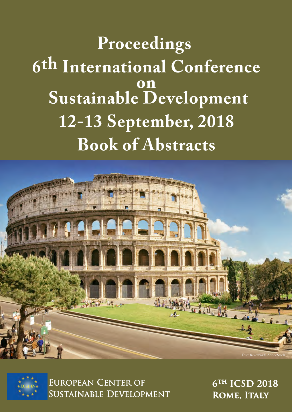 Proceedings 6Th International Conference on Sustainable Development ICSD 2018, Rome, Italy