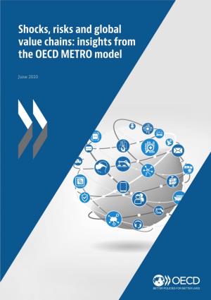 Shocks, Risks and Global Value Chains: Insights from the OECD METRO Model