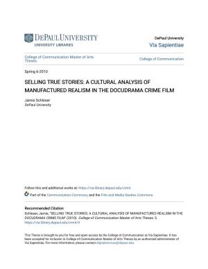 A Cultural Analysis of Manufactured Realism in the Docudrama Crime Film