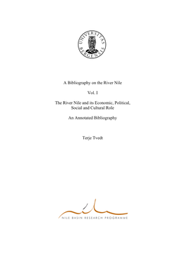 A Bibliography on the River Nile Vol. I the River Nile and Its Economic, Political, Social and Cultural Role an Annotated Bibliography