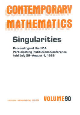 Singularities Proceedings of the IMA Participating Institutions Conference Held July 28-August 1, 1986