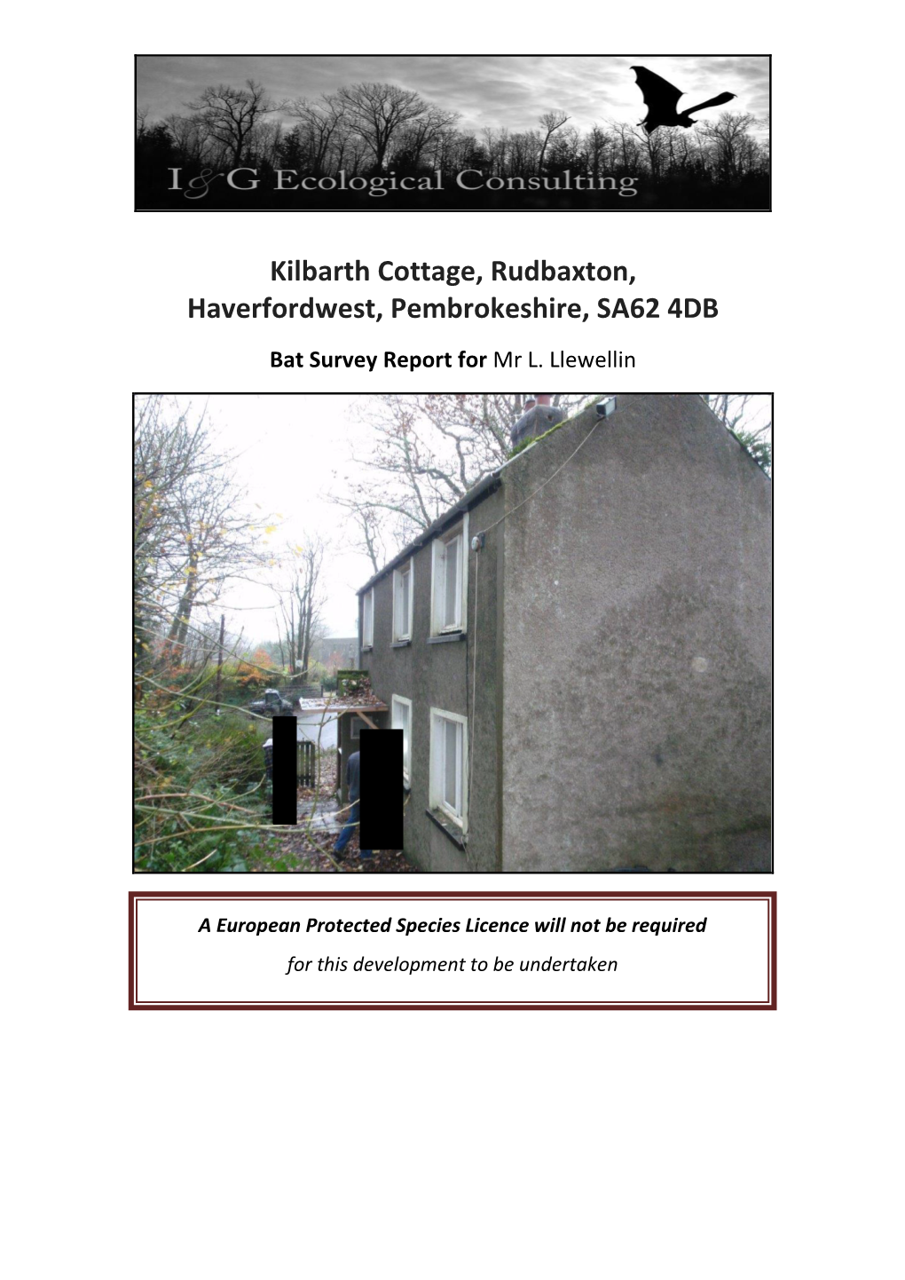 Kilbarth Cottage, Rudbaxton, Haverfordwest, Pembrokeshire, SA62 4DB Bat Survey Report for Mr L