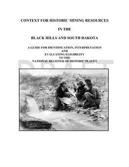 Context for Historic Mining Resources in the Black Hills and South Dakota