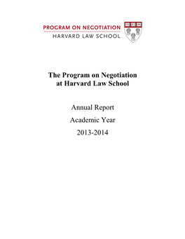 The Program on Negotiation at Harvard Law School Annual Report Academic Year 2013-2014