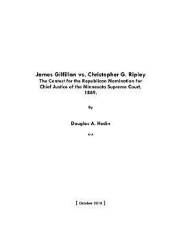 James Gilfillan Vs. Christopher G. Ripley the Contest for the Republican Nomination for Chief Justice of the Minnesota Supreme Court, 1869