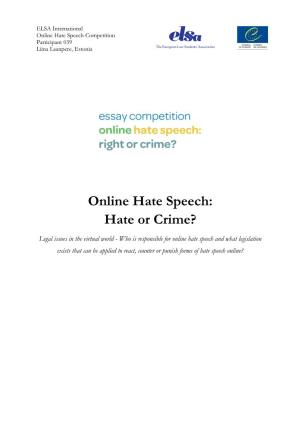 Online Hate Speech: Hate Or Crime?
