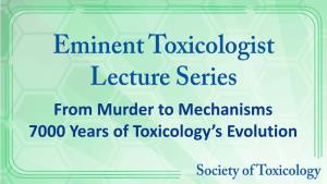 From Murder to Mechanisms 7000 Years of Toxicology's Evolution
