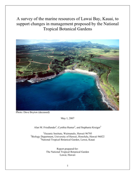 A Survey of the Marine Resources of Lawai Bay, Kauai, to Support Changes in Management Proposed by the National Tropical Botanical Gardens