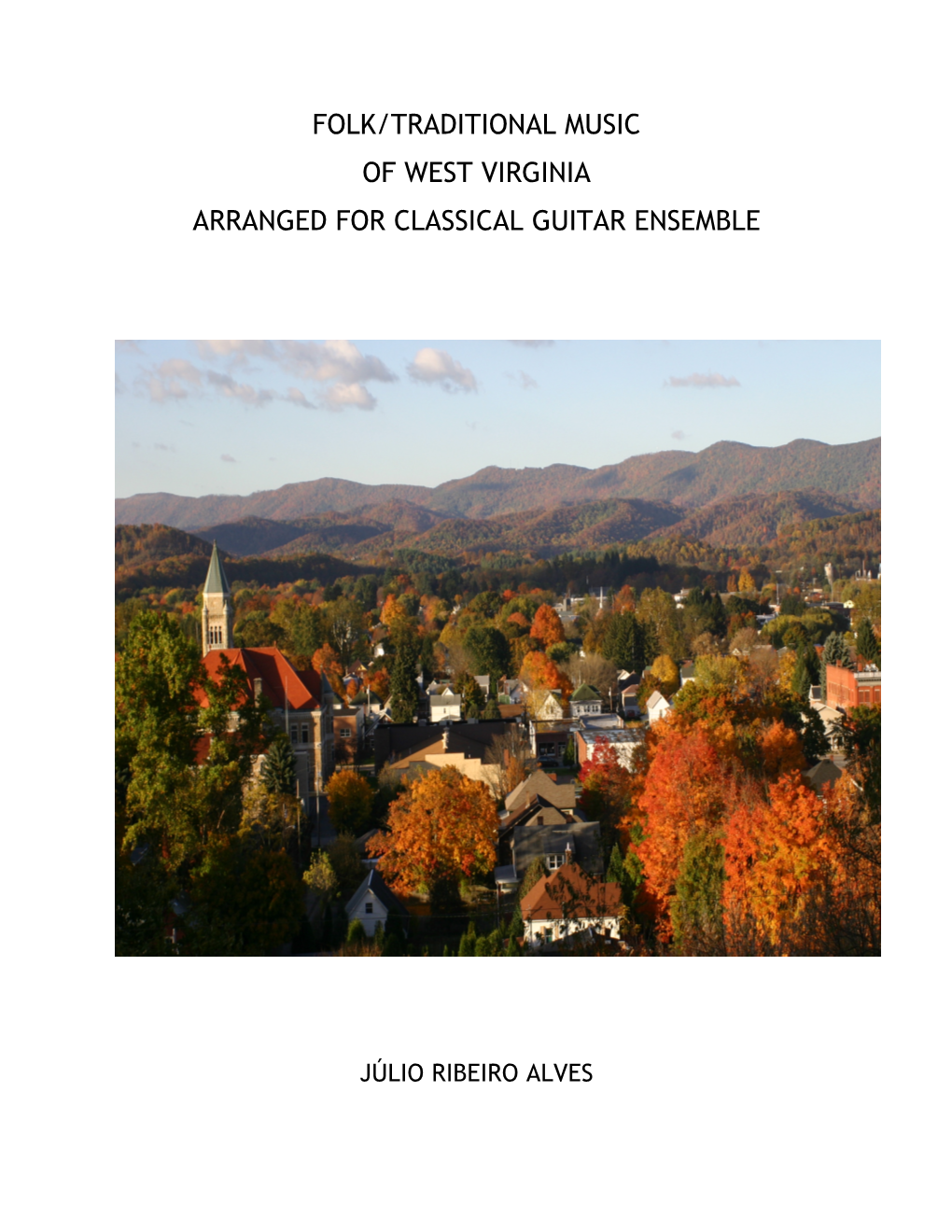 Folk/Traditional Music of West Virginia Arranged for Classical Guitar Ensemble