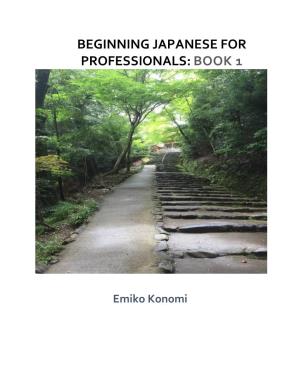 Beginning Japanese for Professionals: Book 1