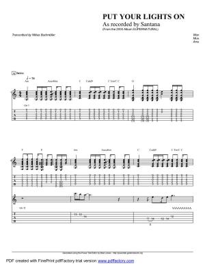PUT YOUR LIGHTS on As Recorded by Santana (From the 2000 Album SUPERNATURAL) Transcribed by Niklas Buchmüller Words by E Music by Santana Arranged by Santana