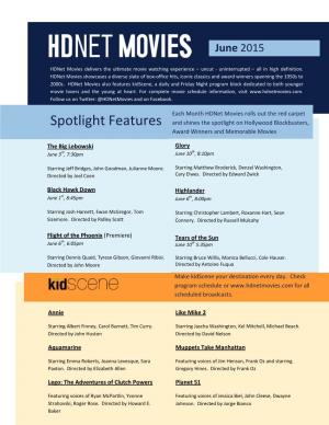 Spotlight Features and Shines the Spotlight on Hollywood Blockbusters, Award Winners and Memorable Movies