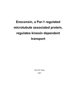 Ensconsin, a Par-1 Regulated Microtubule Associated Protein, Regulates Kinesin Dependent Transport