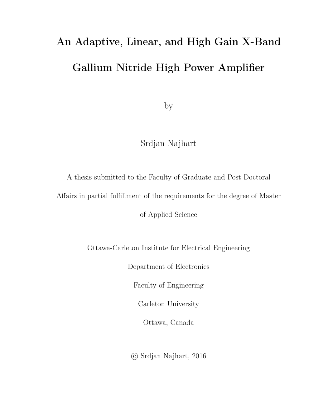 An Adaptive, Linear, High Gain X-Band Gallium Nitride High Power