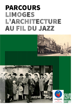 Parcours Limoges L'architecture Au Fil Du Jazz