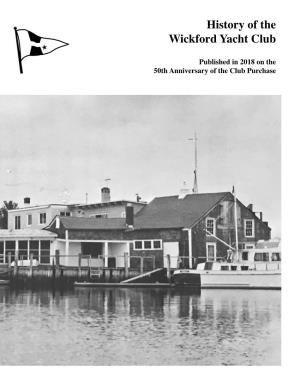 History of the Wickford Yacht Club Wickford, Rhode Island by Alfred Dion