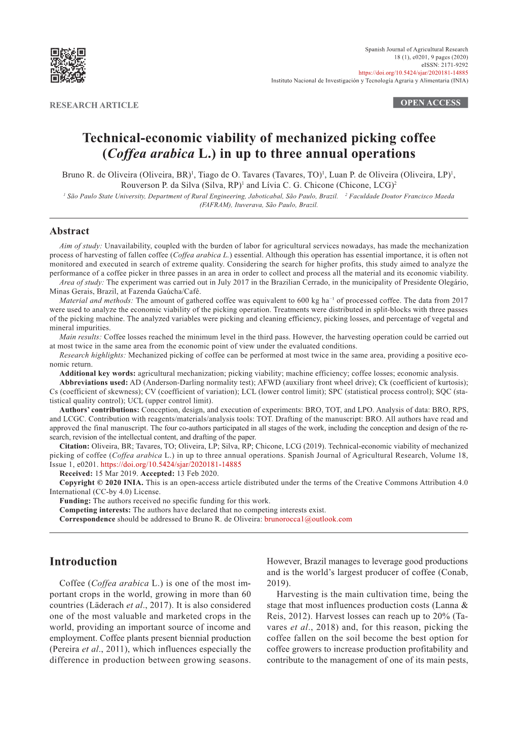 Technical-Economic Viability of Mechanized Picking Coffee (Coffea Arabica L.) in up to Three Annual Operations