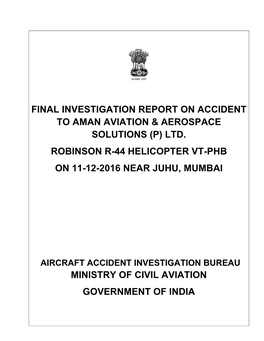 Final Investigation Report on Accident to Aman Aviation & Aerospace Solutions (P) Ltd