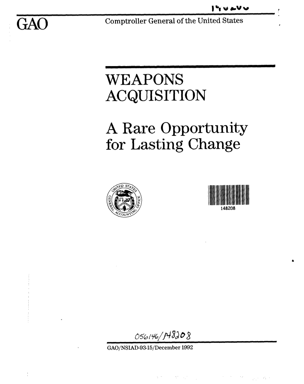 NSIAD-93-15 Weapons Acquisition: a Rare Opportunity for Lasting Change