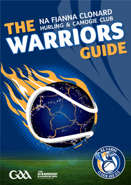 Na Fianna Clonard the Hurling & Camogie Club Warriors Guide