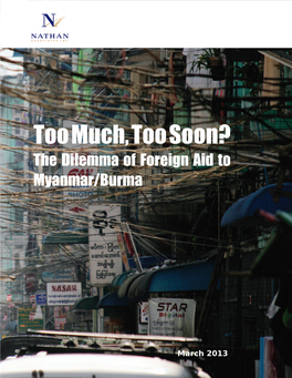Too Much, Too Soon? the Dilemma of Foreign Aid to Myanmar/Burma