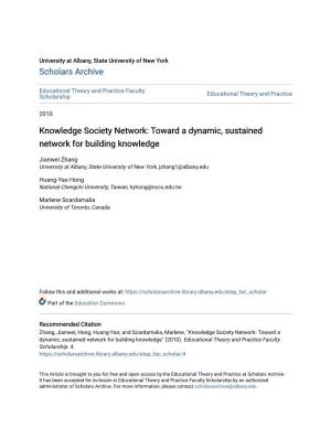 Knowledge Society Network: Toward a Dynamic, Sustained Network for Building Knowledge