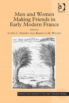 Men and Women Making Friends in Early Modern France Women and Gender in the Early Modern World