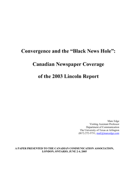 Convergence and the “Black News Hole”