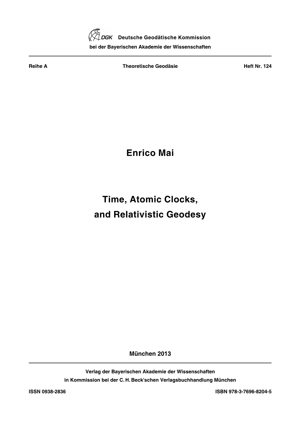 Enrico Mai Time, Atomic Clocks, and Relativistic Geodesy