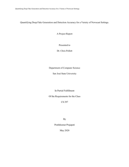 Quantifying Deep Fake Generation and Detection Accuracy for a Variety of Newscast Settings