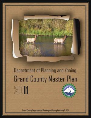 Grand County Master Plan Was Adopted by the Grand County Planning Commission on ______, 2011 by Resolution No