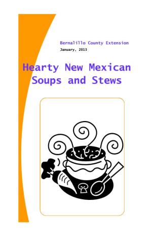 Hearty New Mexican Soups and Stews January, 2013 Original January, 2020 Updated Table of Contents Introduction