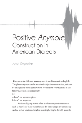Positive Anymore Construction in American Dialects