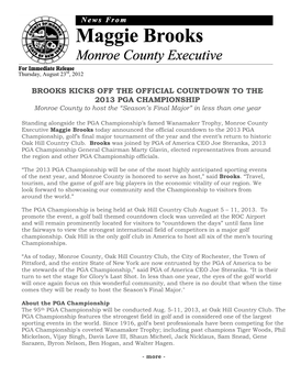 BROOKS KICKS OFF the OFFICIAL COUNTDOWN to the 2013 PGA CHAMPIONSHIP Monroe County to Host the “Season’S Final Major” in Less Than One Year