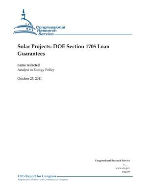 Solar Projects: DOE Section 1705 Loan Guarantees Name Redacted Analyst in Energy Policy