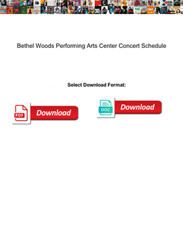 Bethel Woods Performing Arts Center Concert Schedule