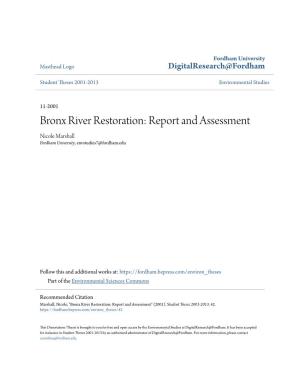 Bronx River Restoration: Report and Assessment Nicole Marshall Fordham University, Envstudies7@Fordham.Edu