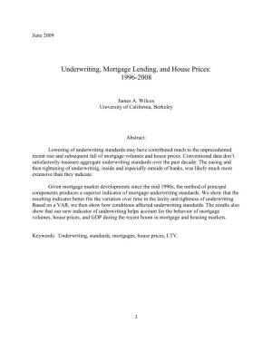 Underwriting, Mortgage Lending, and House Prices: 1996-2008