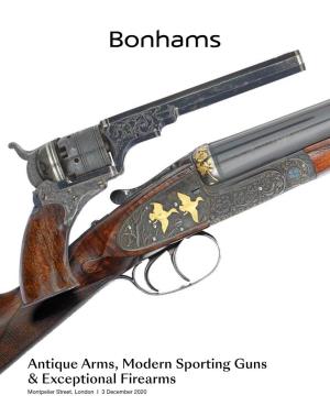 Antique Arms, Modern Sporting Guns & Exceptional Firearms