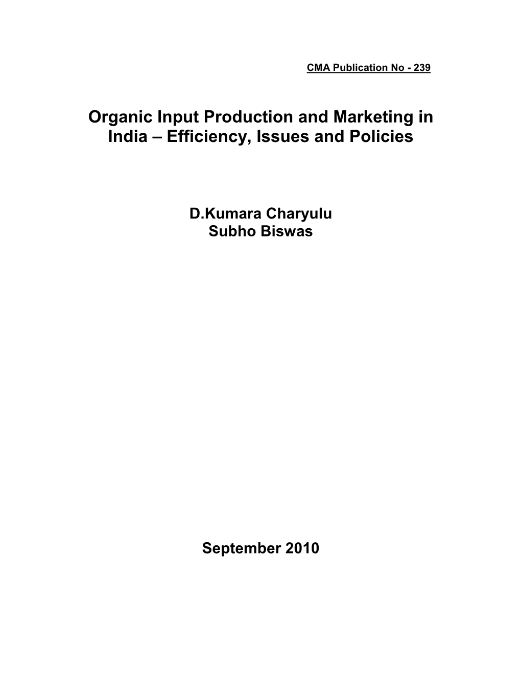Organic Input Production and Marketing in India – Efficiency, Issues and Policies