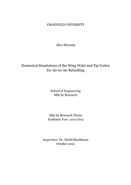 Numerical Simulations of the Wing Wake and Tip Vortex for Air-To-Air Refuelling