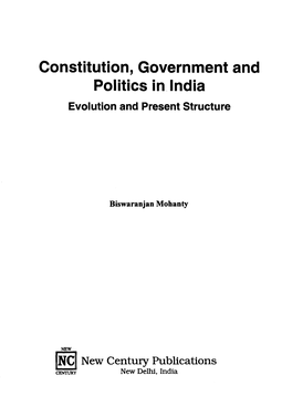 Constitution, Government and Politics in India Evolution and Present Structure